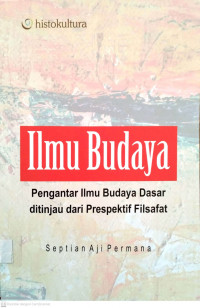 Ilmu Budaya Pengantar Ilmu Budaya Dasar ditinjau dari Prespektif Filsafat