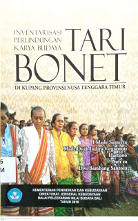 Inventarisasi Perlindungan Karya Budaya Tari Bonet di Kupang Provinsi Nusa Tenggara Timur