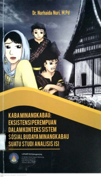 Kaba minangkabau: eksistensi perempuan dalam konteks sistem sosial budaya minangkabau suatu studi analisis isi