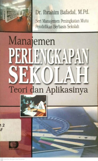 Manajemen Perlengkapan Sekolah : Teori dan Aplikasinya