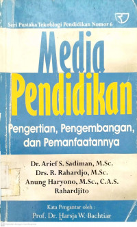 Media Pendidikan : Pengertian, Pengembangan dan Pemanfaatannya