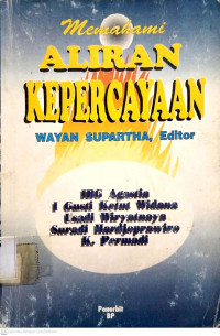 Memahami aliran kepercayaan