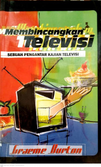 Membincangkan televisi sebuah pengantar kajian televisi