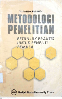 Metodologi penelitian petunjuk praktis untuk peneliti pemula