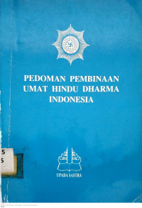 Pedoman pembinaan umat hindu dharma indonesia