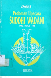 Pedoman Upacara Suddhi Wadani