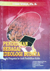 Pendidikan sebagai ideologi budaya suatu pengantar ke arah pendidikan kritis