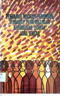 Pengaruh Migrasi Penduduk Terhadap Perkembangan Kebudayaan Daerah Jawa Tengah