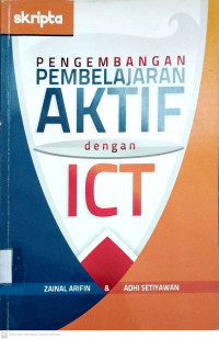 Pengembangan pembelajaran aktif dengan ICT