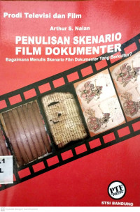 Penulisan skenarrio film dokumenter: Bagaimana menulis skenario film dokumnter yang berkultur