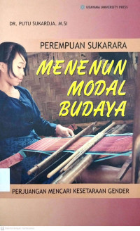 Perempuan sukarara menenun modal budaya