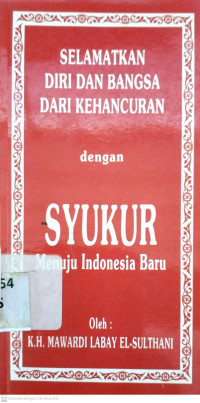 Selamatkan diri dan bangsa dari kehancuran dengan syukur menuju indonesia baru