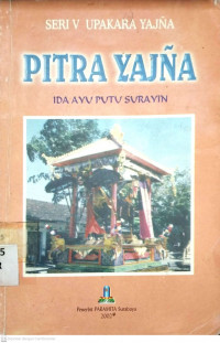 Seri V Upacara yajna Pitra yajna