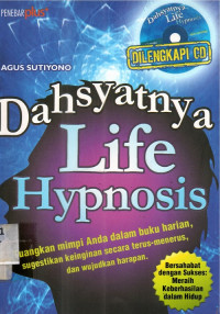 Dasyatnya life hypnosis