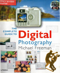 The Complete Guide to Digital Photography