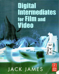 Digital Intermediates for Film and Video