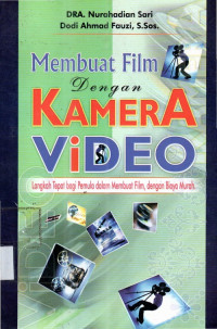 Membuat film dengan kamera video langkah tepat bagi pemula dalam membuat film , dengan biaya murah