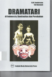 Dramatari di Indonesia, Kontinuitas dan Perubahan