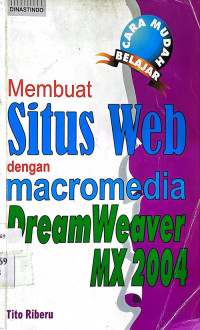 Membuat Situs Web dengan Macromedia Dream Weaver MX 2004