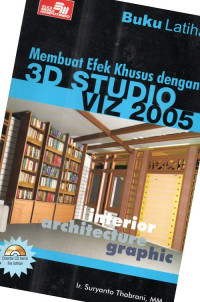 Buku latihan membuat efek khusus dengan 3D studio VIZ 2005