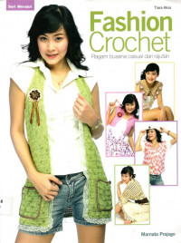 Fashion Crochet Ragam Busana Casual dari Rajutan