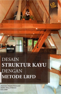 Desain Struktur Kayu Dengan Metode LRFD