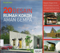 Karya Terbaik Sayembara Desain Rumah : 20 Desain Rumah Kokoh Aman Gempa