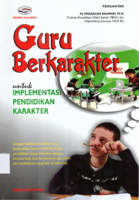 Guru Berkarakter untuk Implementasi Pendidikan Karakter