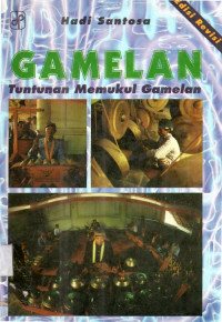 Gamelan: Tuntunan Memukul Gamelan (Ed. Revisi)