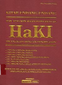 Kitab Undang-Undang Hak Atas Kekayaan Intelektual HAKI di lengkapi dengan Penjelasan