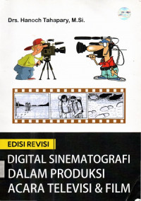 Digital Sinematografi dalam Produksi Acara Televisi & Film