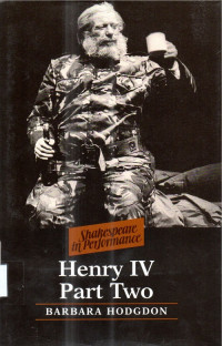 Shakespeare  in Perfomance  Henry  IV , Part Two