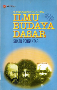 Ilmu Budaya Dasar : Suatu Pengantar