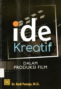 Ide Kreatif dalam Produksi Film