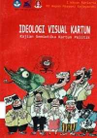 Ideologi Visual Kartun : Kajian Semiotika Kartun Politik