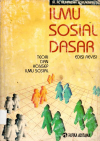 Ilmu Sosial Dasar : Teori dan Konsep Ilmu Sosial