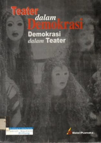 Teater dalam demokrasi  , Demokrasi dalam teater