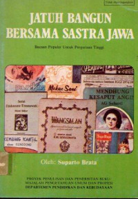 Jatuh bangun bersama sastra jawa , bacaan populer untuk perguruan tinggi