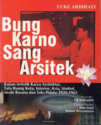 Bung Karno sang Arsitek