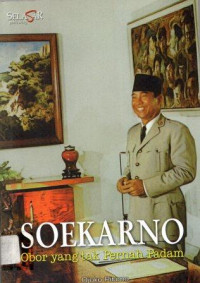 Soekarno , obor yang tak pernah padam