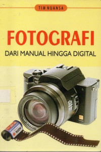 Fotografi dari manual hingga digital