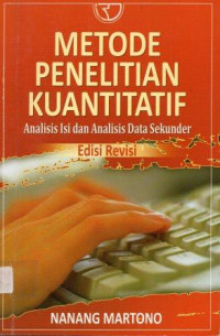 Metode Penelitian Kuantitatif : Analisis Isi dan Analisis Data Sekunder