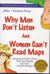 Why Men  Dont  Listen and  Women Cant Read Maps  Mengungkap Perbedaan Pikiran  Pria dan Wanita  Agar Sukses  Membinan Hubungan