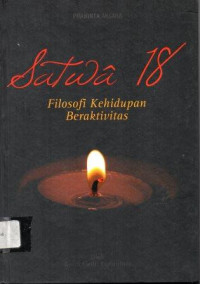 Satwa 18 : Filosofi kehidupan beraktivitas