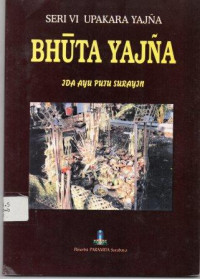 Bhuta Yadnya  Seri VI Upakara Yajna Bhuta Yajna