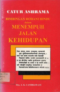 Catur ashrama bimbingan rohani hindu dalam menempuh jalan kehidupan