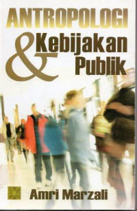 Antropologi & Kebijakan Publik