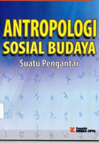 Antropologi Sosial Budaya Suatu Pengantar