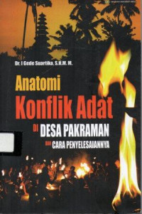 Anatomi konflik adat di desa pakraman dan cara penyelesaiannya