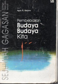 Pembebasan budaya - budaya kita